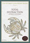 Total Distraction: Ultimate Adult Coloring Book