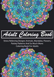 Stress Relieving Adult Coloring Book with Animals & Patterns