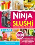 Ninja Slushi Cookbook: Easy Frozen Treats Guide