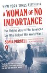 The Hidden Heroine Who Changed WWII History