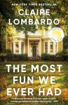 The Most Fun We Ever Had (Reese's Book Club Pick): A Novel
