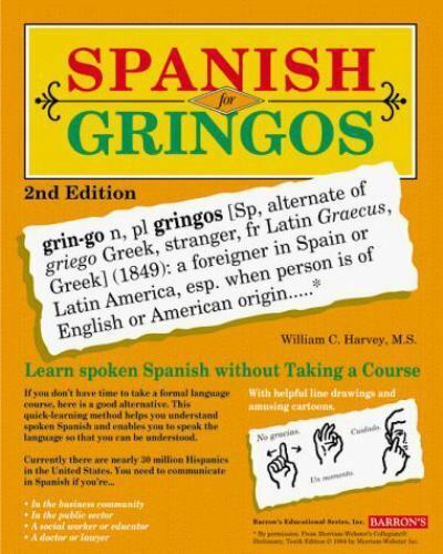 Spanish for Gringos Level 1: Shortcuts and Tips