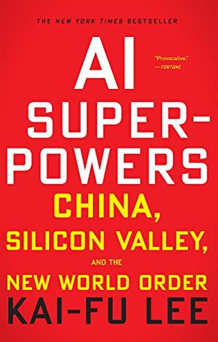 AI Superpowers: Insights from China and Silicon Valley