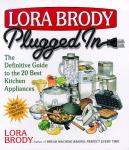 Lora Brody's Top 20 Kitchen Appliances Guide