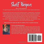 Shelf Respect: Decluttering for Crafters, Makers, and Artists - Organize Your Creative Studio Without Losing Your Magic or Your Mind