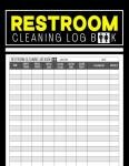 Restroom Cleaning Log Book for All Settings