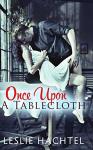 Once Upon a Tablecloth