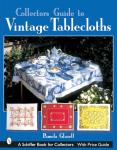 Vintage Tablecloths Collector’s Guide Book