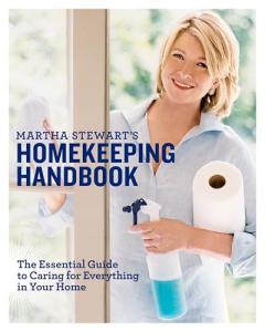 Martha Stewart's Homekeeping Guide for Every Home