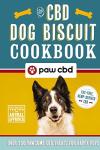 CBD Dog Biscuit Cookbook: 150 Treats for Happy Pups