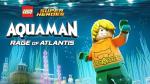 LEGO DC Comics Super Heroes: Aquaman: Rage of Atlantis