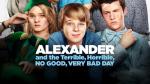Alexander and the Terrible, Horrible, No Good, Very Bad Day (Plus Bonus Features)