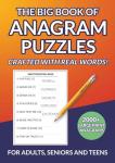 The Big Book of Anagram Puzzles: 2048 Anagram Puzzles Crafted With Real Words, Fun Themed Challenges for Any Puzzle Lover; For Adults, Seniors and Teens (The Puzzle Book GIANTS of Amazon)
