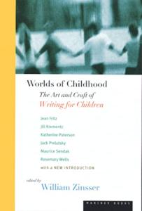 Worlds Of Childhood: The Art and Craft of Writing for Children