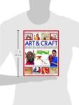 Art and Craft (Hands-on History Projects): Discover the things people made and the games they played around the world, with 25 great step-by-step projects and 300 fantastic color photographs!