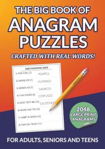 The Big Book of Anagram Puzzles: 2048 Anagram Puzzles Crafted With Real Words, Fun Themed Challenges for Any Puzzle Lover; For Adults, Seniors and Teens (The Puzzle Book GIANTS of Amazon)