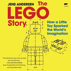 The Lego Story: How a Little Toy Sparked the World’s Imagination