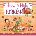 How to Hide a Turkey (Magical Creatures and Crafts Book 7)