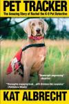 Rachel the K-9 Pet Detective Tracker