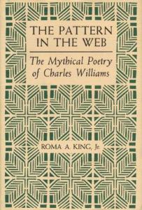 The Web's Pattern: Mythical Poetry by Charles Williams