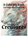 Mythical Creatures Coloring Book for Older Kids