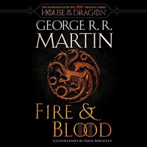 Fire & Blood: The HBO Prequel to Game of Thrones