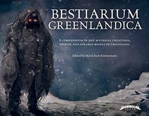Greenland's Mythical Creatures and Spirits Compendium