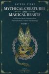 Magical Beasts: Illustrations of Timeless Mythical Creatures