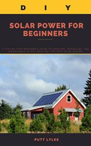 DIY Solar Power Guide for Beginners