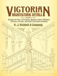 Victorian Designs for Stairs, Mantels, and More