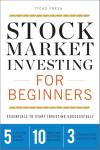 Beginner's Guide to Successful Stock Market Investing