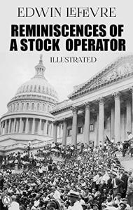 Illustrated Reminiscences of a Stock Operator