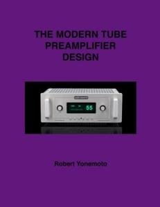 Modern Tube Preamplifier by Robert Yonemoto