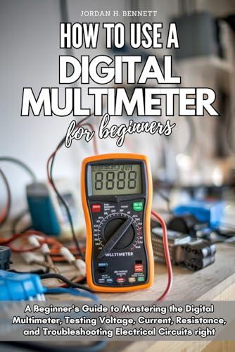 Beginner's Guide to Using a Digital Multimeter