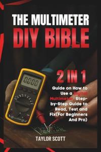 Digital Multimeter Guide for Beginners and Pros