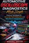 Easy Automotive Oscilloscope Diagnostics for Fault Detection
