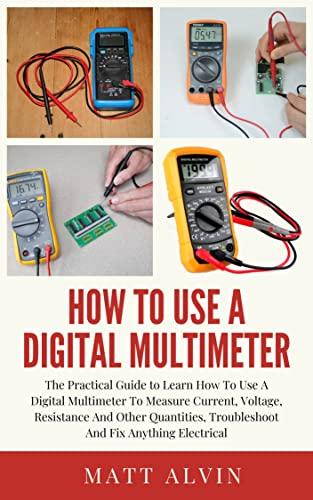 Digital Multimeter Basics: Measure and Troubleshoot Easily