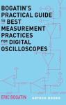 Bogatin's Guide to Digital Oscilloscope Measurements