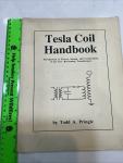 Tesla Coil Handbook by Todd Pringle - Vintage Edition
