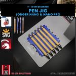 Nano Pro Pen Jig for Laser Engraving