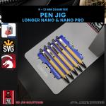 Nano Pro Pen Jig for Laser Engraving