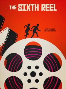 The Sixth Reel