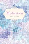 Medication Log Book: Daily Pill Tracker & Organizer