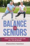 Balance for Seniors: Staying Safe and Steady