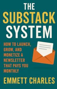 Substack System: Monetize Your Newsletter Easily