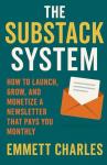 Substack System: Monetize Your Newsletter Easily