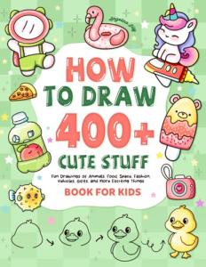 400+ Cute Drawings: Fun Ideas for Kids