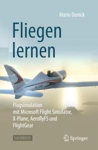 Learn to Fly with Flight Simulators: German Edition