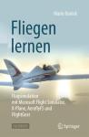 Learn to Fly with Flight Simulators: German Edition