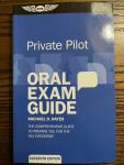 Private Pilot Oral Exam Guide by Michael D. Hayes